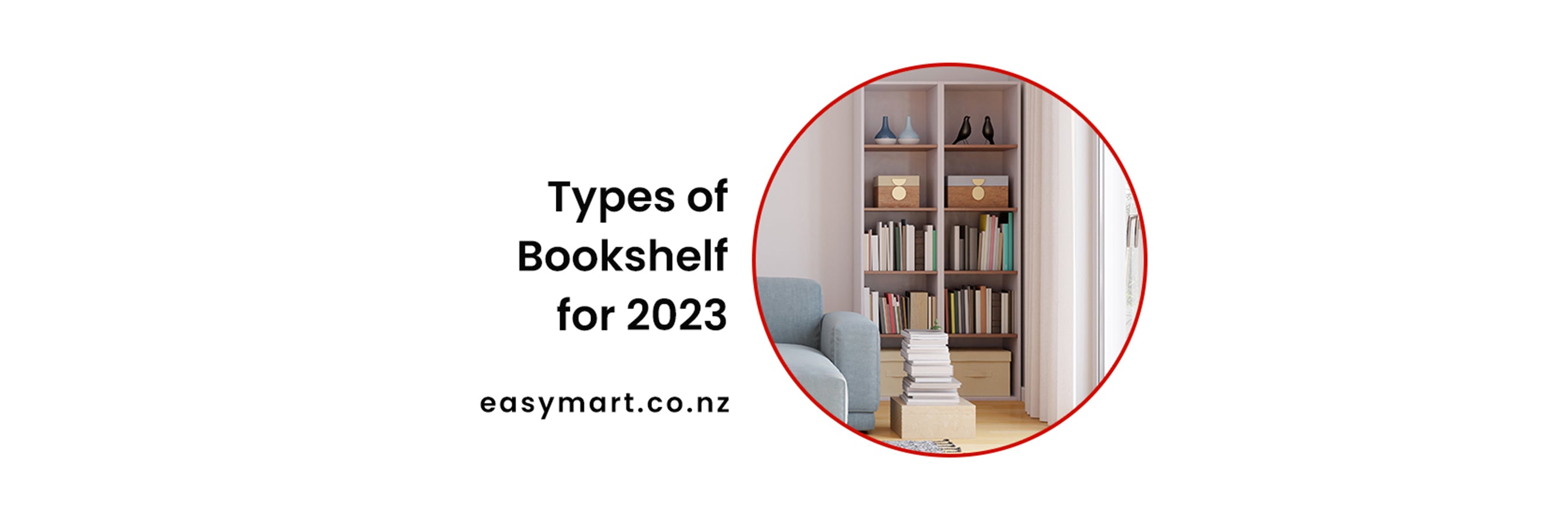Top Bookshelf Types for 2023 Discover Your Ideal Style