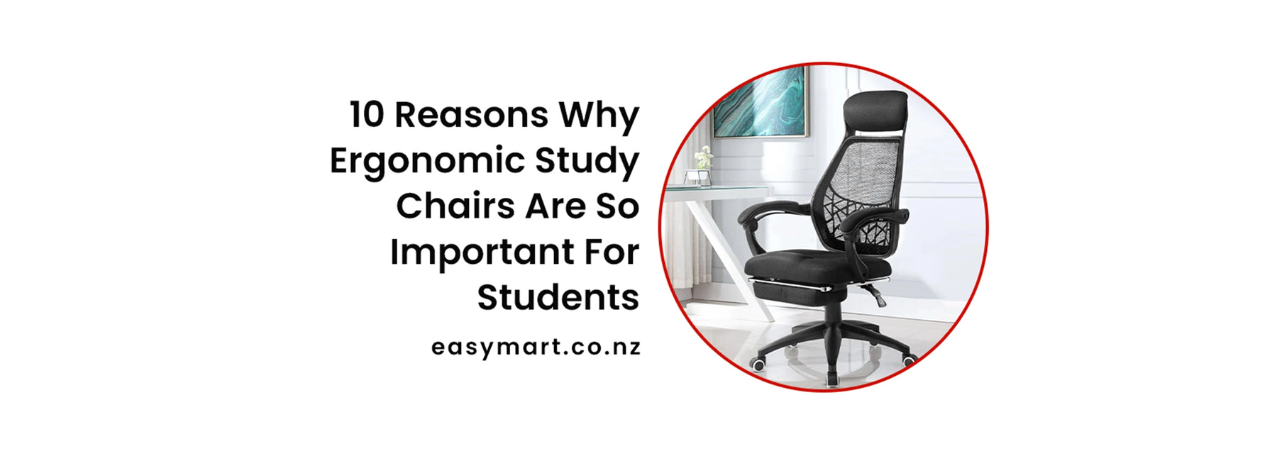 10 Reasons Why Ergonomic Study Chairs Are So Important For Students